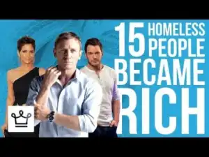 Video: 15 Homeless People Who Became Rich